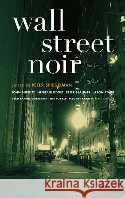 Wall Street Noir Peter Spiegelman 9781933354231