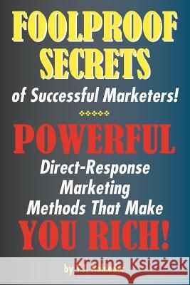 Foolproof Secrets of Successful Marketers! T. J. Rohleder 9781933356457 Club-20 International