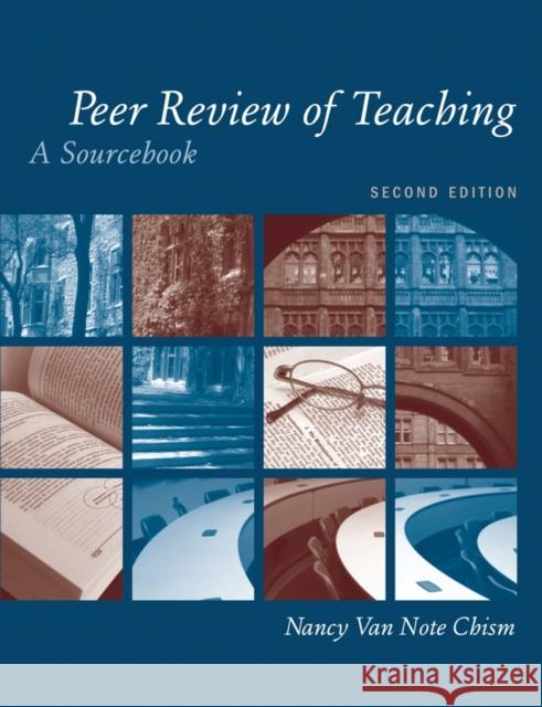 Peer Review of Teaching: A Sourcebook Chism, Nancy Van Note 9781933371214 Anker Publishing Company, Incorporated