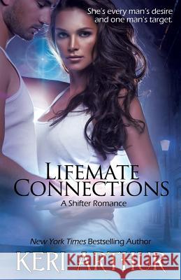 Lifemate Connections Keri Arthur 9781933417233 Imajinn Books