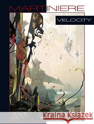 Velocity Stephan Martiniere 9781933492643