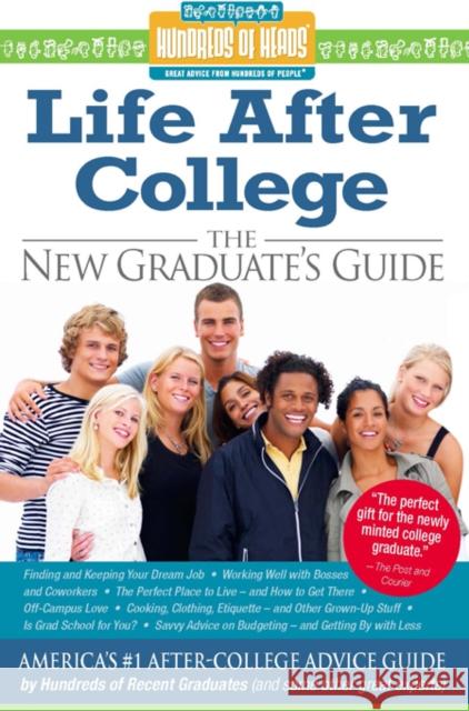 Life After College: The New Graduate's Guide Bilchik, Nadia 9781933512907 Hundreds of Heads Books