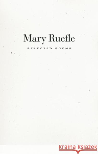 Selected Poems Mary Ruefle 9781933517568