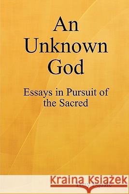 An Unknown God Tony Equale 9781933567266 Institute for Economic Democracy