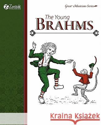 The Young Brahms Sybil Deucher Edward Godwin 9781933573151