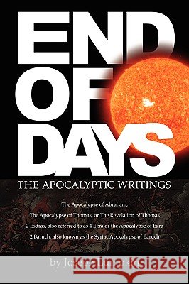 End of Days - The Apocalyptic Writings Lumpkin, Joseph B. 9781933580388