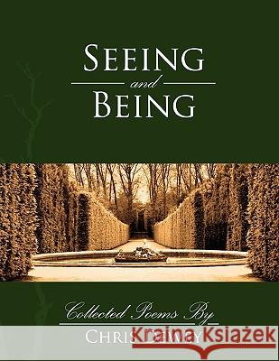 Seeing and Being Christopher Dewey 9781933580739