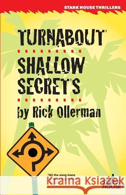 Turnabout / Shallow Secrets Rick Ollerman Cullen Gallagher 9781933586472