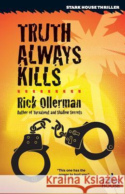 Truth Always Kills Rick Ollerman Ben Boulden (Southwest Arkansas Times Re Ed Gorman 9781933586823 Stark House Press