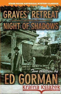 Graves' Retreat / Night of Shadows Ed Gorman 9781933586861 Stark House Press