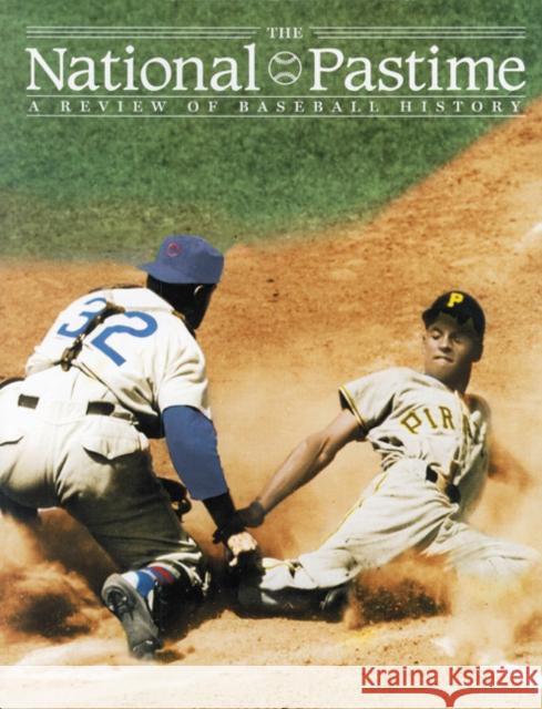 The National Pastime, Volume 26: A Review of Baseball History Society for American Baseball Research 9781933599038 Society for American Baseball Research