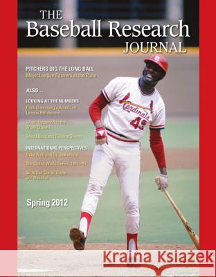 The Baseball Research Journal, Volume 41, Number 1 Society for American Baseball Research ( 9781933599328