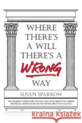 Where There's a Will There's a WRONG Way Susan Sparrow 9781933635354