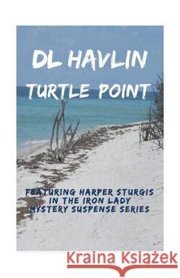 Turtle Point DL Havlin 9781933678160 Jeanelle Cooley Havlin