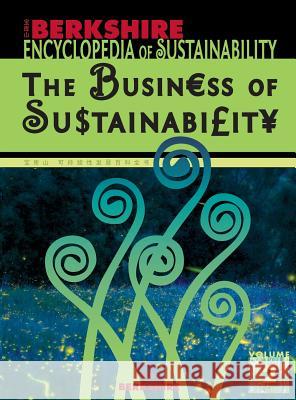 Berkshire Encyclopedia of Sustainability 2/10: The Business of Sustainability Chris Laszlo et al 9781933782133