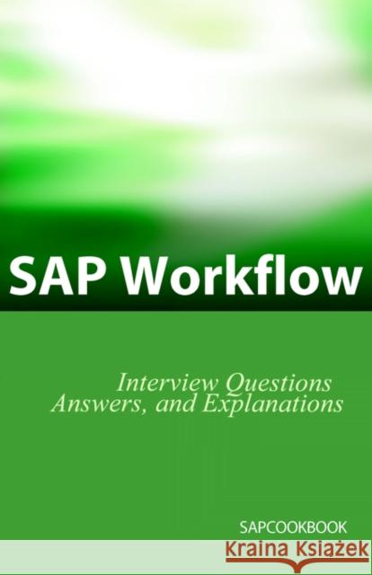 SAP Workflow Interview Questions, Answers, and Explanations Jim Stewart 9781933804057 Equity Press