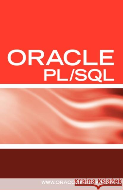 Oracle PL/SQL Interview Questions, Answers, and Explanations: Oracle PL/SQL FAQ (Oracle Interview Questions Series) Sanchez, Terry 9781933804217 Equity Press