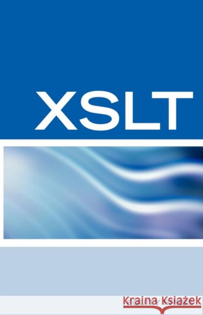 XSLT Interview Questions, Answers, and Certification: Your Guide to XSLT Interviews and Certification Review Sanchez-Clark, Terry 9781933804392