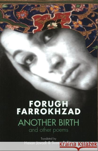 Another Birth and Other Poems Farrokhzad, Forugh 9781933823379 Mage Publishers