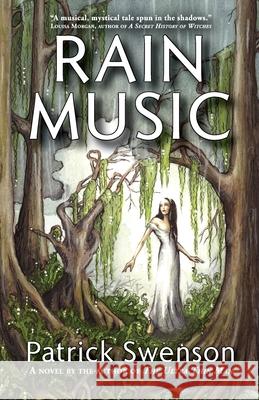 Rain Music Patrick Swenson 9781933846132 Fairwood Press LLC