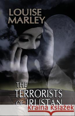 The Terrorists of Irustan Louise Marley 9781933846378