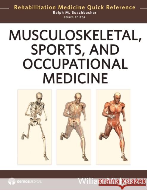 Musculoskeletal, Sports and Occupational Medicine Micheo, William 9781933864495 Demos Medical Publishing