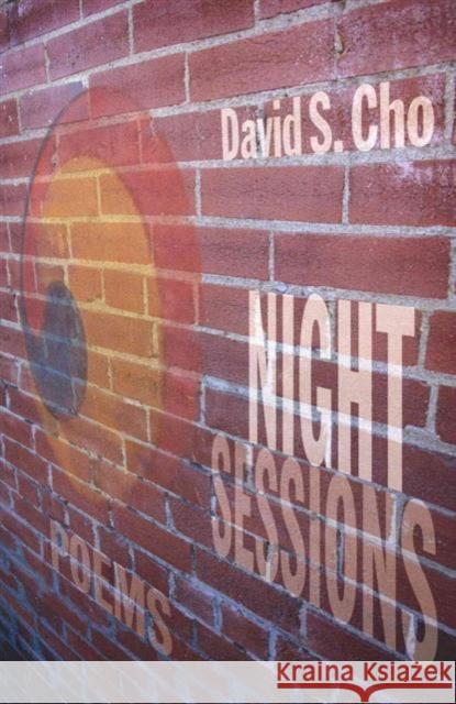 Night Sessions David S. Cho 9781933880242 CavanKerry Press