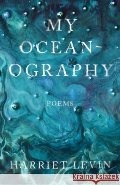 My Oceanography Harriet Levin 9781933880679 CavanKerry Press