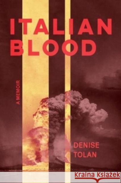 Italian Blood Denise Tolan Ito Romo 9781933880952 CavanKerry Press