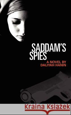 Saddam's Spies Daliyah Hanin 9781933882048