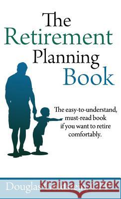 The Retirement Planning Book Douglas Goldstein 9781933882147