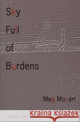 Sky Full of Burdens: Stories Moceri, Margaret 9781933896090 Texas Review Press