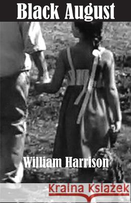 Black August William Harrison 9781933896755