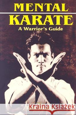 Mental Karate Tom Muzila 9781933901015 Empire Books