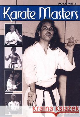 Karate Masters Volume 3 Jose M. Fraguas 9781933901046 Empire Books