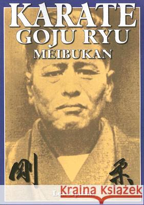 Karate Goju Ryu Lex Opdam 9781933901299 Empire Books