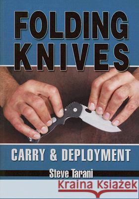 Folding Knives Steve Tarani 9781933901381 Empire Books