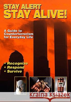 Stay Alert, Stay Alive Jim C. Blount 9781933901510 Empire