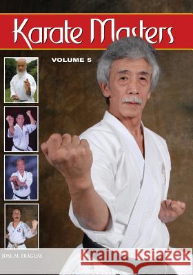 Karate Masters Volume 5 Jose M. Fraguas 9781933901534 Empire Books