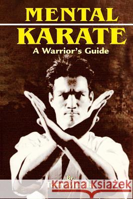 Mental Karate Tom Muzila 9781933901879 Empire Books