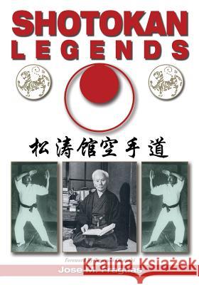 Shotokan Legends Jose M. Fraguas 9781933901893 Empire Books