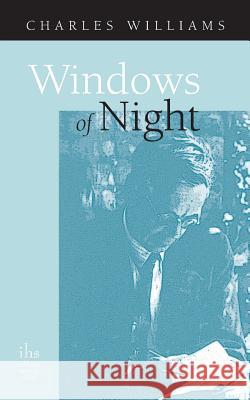 Windows of Night Charles Williams 9781933993355 Apocryphile Press