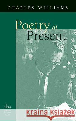 Poetry At Present Williams, Charles 9781933993638 Apocryphile Press