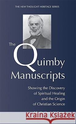 The Quimby Manuscripts H. W. Dresser 9781933993904