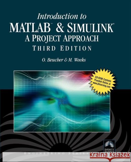 Introduction to MATLAB & Simulink: A Project Approach: A Project Approach [With CDROM] Beucher, Ottmar 9781934015049 Infinity Science Press