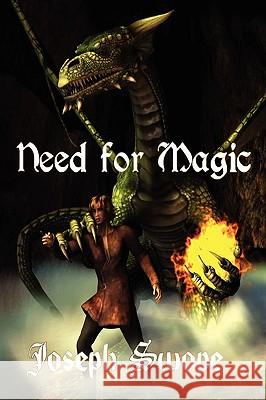 Need for Magic Joseph Swope 9781934041857