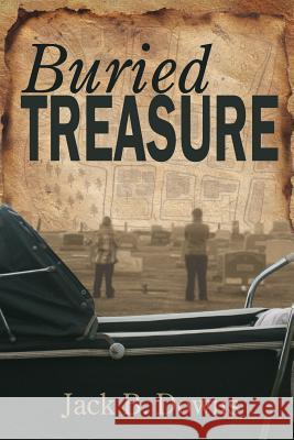 Buried Treasure Jack B. Downs   9781934074831