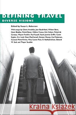 Defining Travel: Diverse Visions Roberson, Susan L. 9781934110539