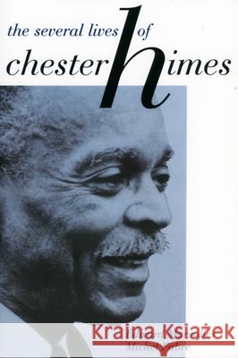 The Several Lives of Chester Himes Edward Margolies 9781934110966 