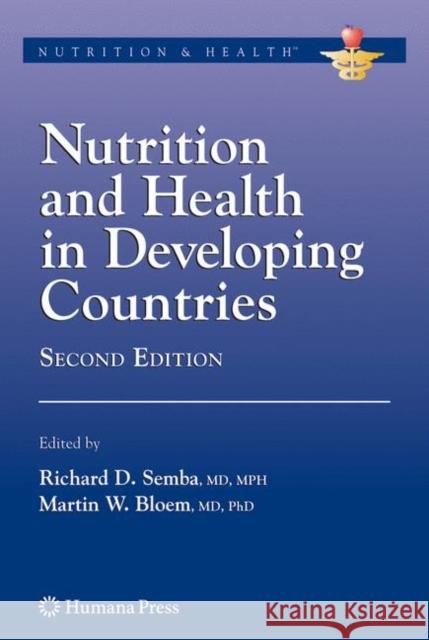 Nutrition and Health in Developing Countries Richard D. Semba Martin W. Bloem 9781934115244 Humana Press